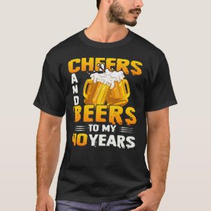Camiseta Saúde E Cerveja Aos Meus 40 Anos De Presente De a