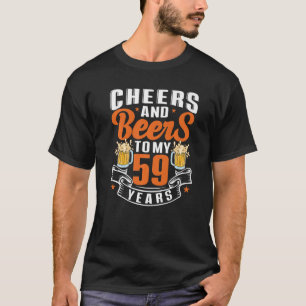 Camiseta Saúde E Cerveja Aos Meus 59 Anos 59 Anos 59º Anive