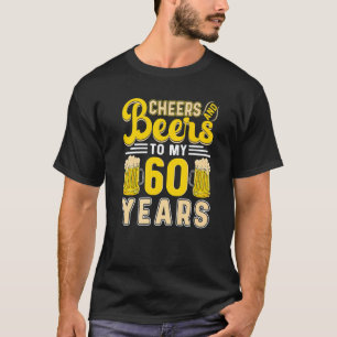 Camiseta Saúde E Cerveja Aos Meus 60 Anos 60 Anos Aniversár