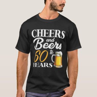 Camiseta Saúde E Cervejas A 60 Anos 60.O Aniversário