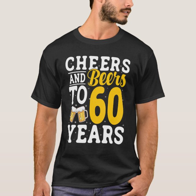 Camiseta Saúde e Cervejas A 60 anos Cerveja Bebendo 60 anos (Frente)
