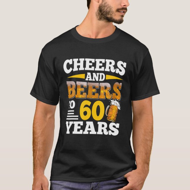 Camiseta Saúde E Cervejas A 60 Anos Engraçado 60. º Anivers (Frente)