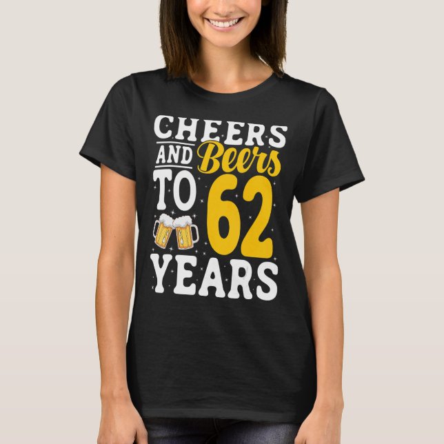 Camiseta Saúde e Cervejas a 62 anos antes do Bebendo 62 ano (Frente)