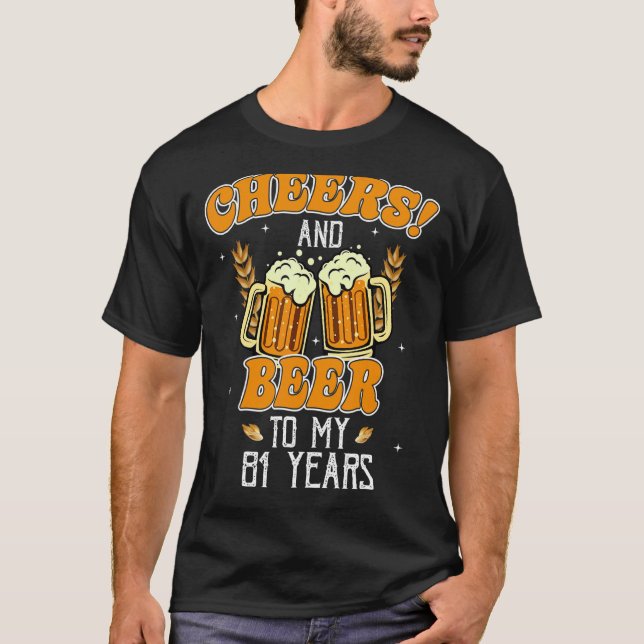 Camiseta Saúde E Cervejas A 81 Anos De Festa de aniversário (Frente)