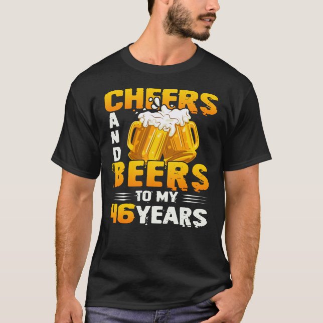 Camiseta Saúde E Cervejas Aos Meus 46 Anos 46º Presente De  (Frente)