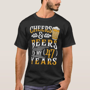 Camiseta Saúde E Cervejas Aos Meus 47 Anos 47.º Aniversário