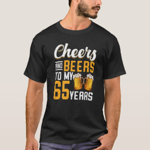 Camiseta Saúde E Cervejas Aos Meus 65 Anos 65 Anos De Anive