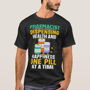 Camiseta Saúde Farmacêutica E Felicidade Uma Pílula De Cada