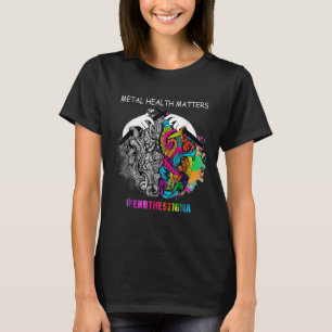 Camiseta Saúde Mental Acabar Com A Doença Do Cérebro Estigm
