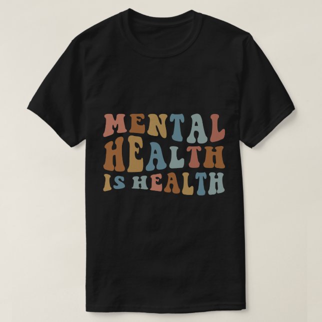 Camiseta Saúde Mental É Estilo De Saúde Que Importa Saúde (Frente do Design)