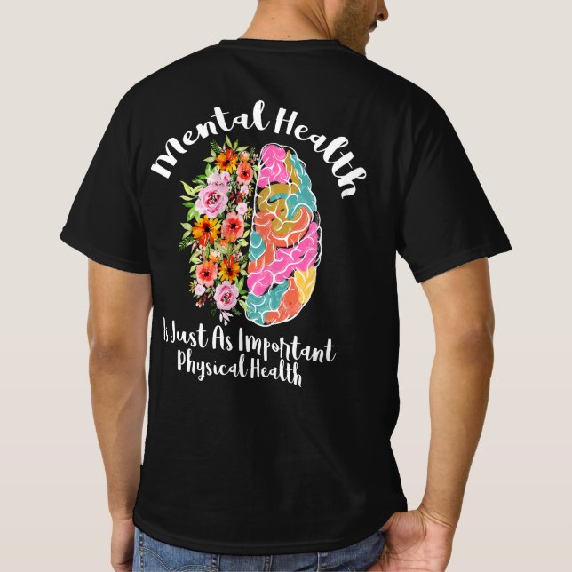 Camiseta Saúde Mental É Igual Ao Cérebro Da Saúde Física (Verso)