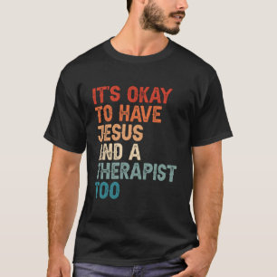 Camiseta Saúde Mental Está Tudo Bem Ter Jesus E Uma Terapia