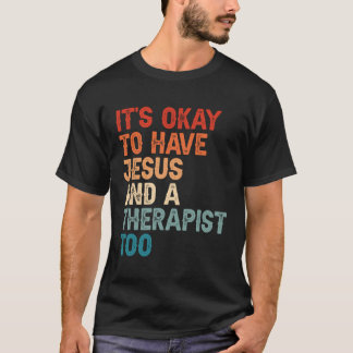 Camiseta Saúde Mental Está Tudo Bem Ter Jesus E Uma Terapia
