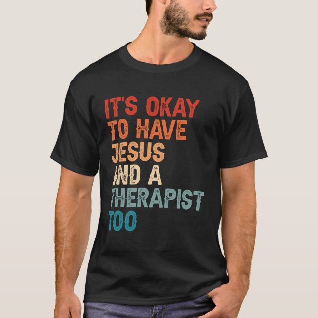 Camiseta Saúde Mental Está Tudo Bem Ter Jesus E Uma Terapia (Frente)