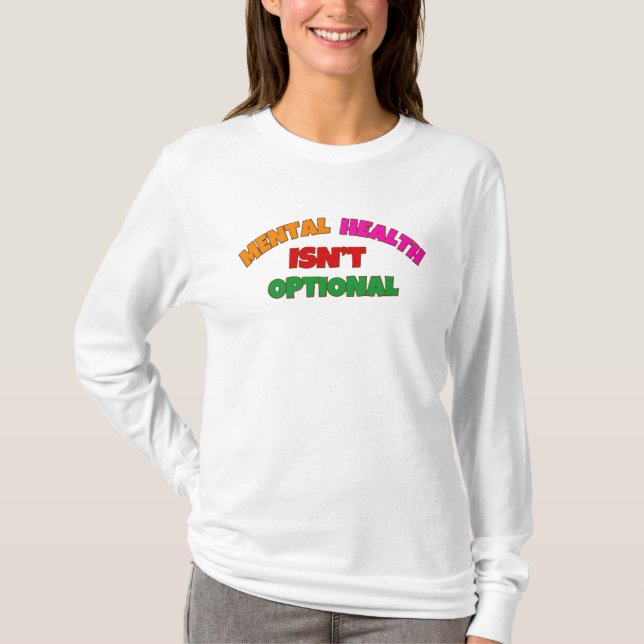 CAMISETA SAÚDE MENTAL NÃO É OPCIONAL (Frente)