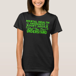 Camiseta Saúde Mental Não julgue a consciência da saúde men