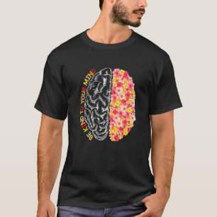Camiseta Saúde Mental Seja Gentil Com a Sua Mente Consciênc