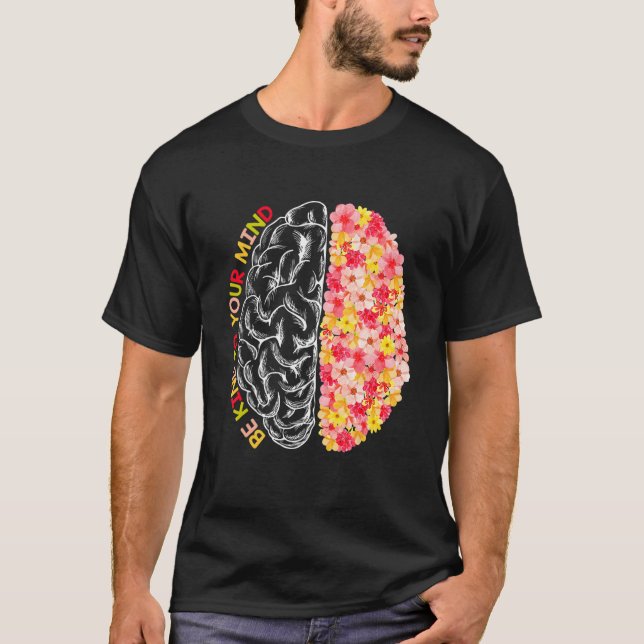 Camiseta Saúde Mental Seja Gentil Com a Sua Mente Conscient (Frente)
