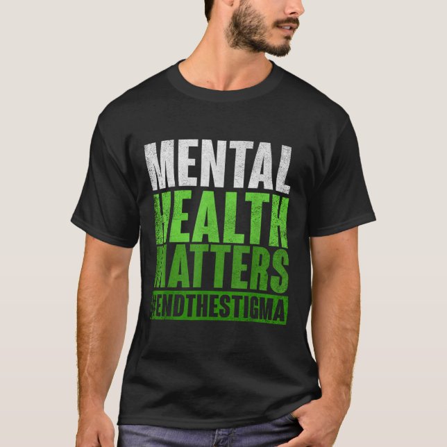 Camiseta Saúde Mental Verde Engraçada Põe Fim À Consciência (Frente)