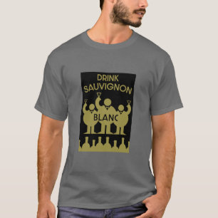 Camiseta Sauvignon Blanc Wine Drinker