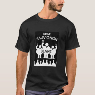 Camiseta Sauvignon Blanc Wine Drinker