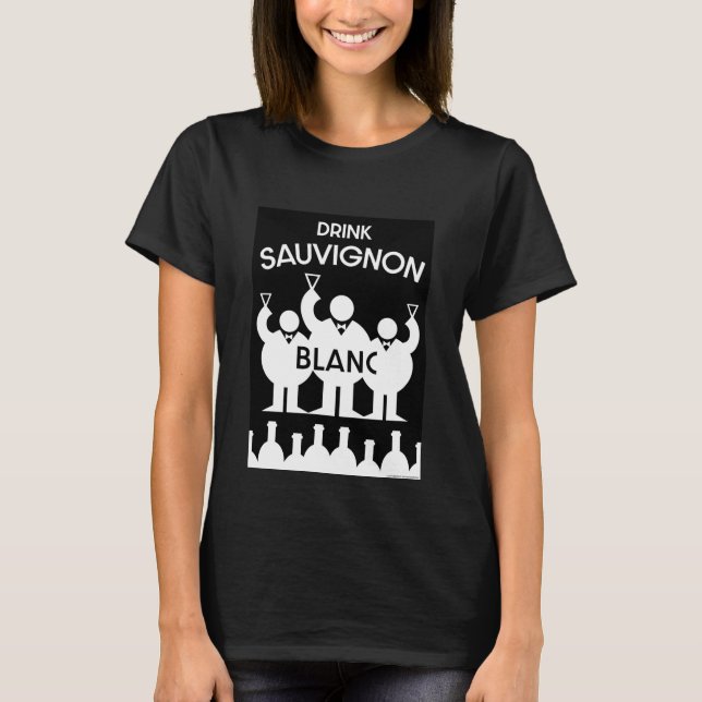 Camiseta Sauvignon Blanc Wine Drinker T-Shirt (Frente)