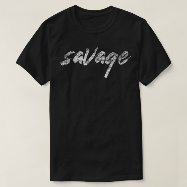 Camiseta Savage Engraçado Dizendo Novidade Sarcástica (Frente do Design)