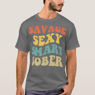 Camiseta Savage Sexy Smart Sober IV