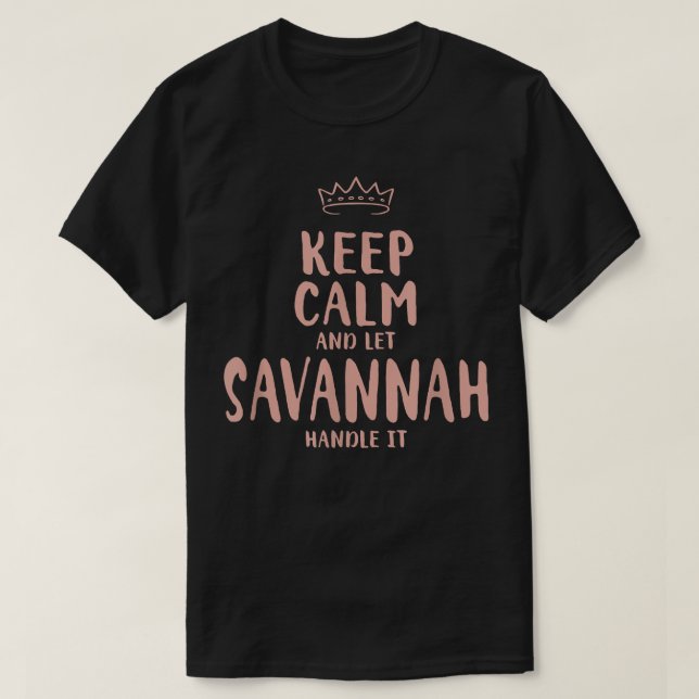 Camiseta Savannah Keep Calm Personalized Name Friends Funny (Frente do Design)