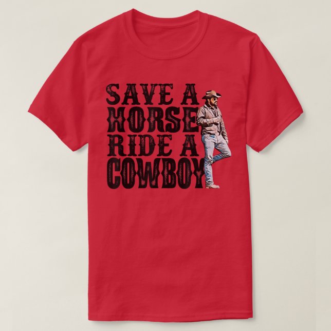 Camiseta Save A Horse Ride A Cowboy T-shirt488 (Frente do Design)