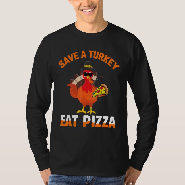 Camiseta Save A Turkey Eat Pizza Slice Thanksgiving Day (Frente)