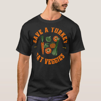 Camiseta Save a turkey eat veggies