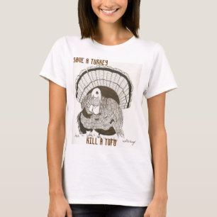 Camiseta "Save A Turkey Matar A Tofu" Mulher T-Shirt