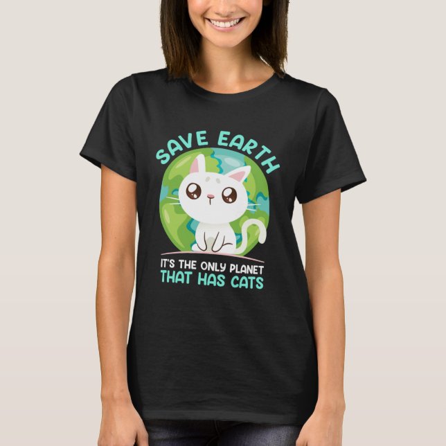 Camiseta Save Earth Cat  Environment Protection Earth Day (Frente)