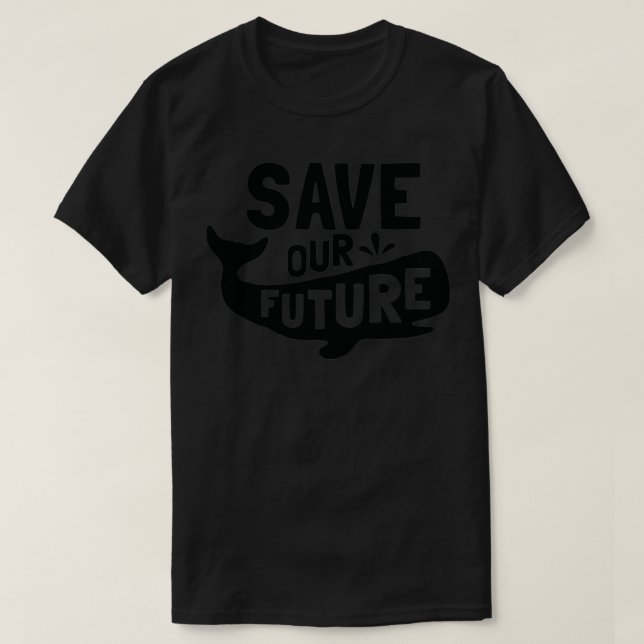 Camiseta Save our Future Whale Sea Creatures Animal Lover S (Frente do Design)