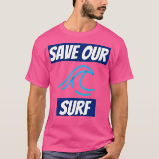 Camiseta Save Our Surf Save Our Surf Ocean T