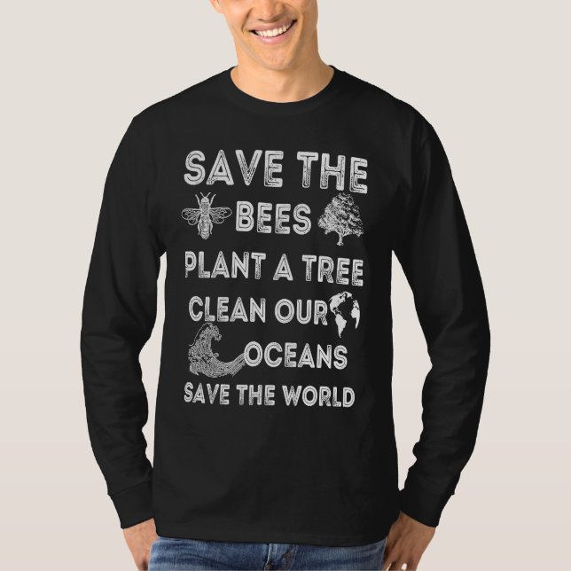 Camiseta Save The Bees Plant More Trees Clean Our Seas Envi (Frente)