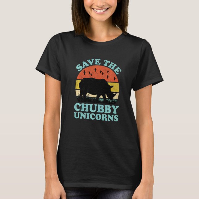 Camiseta Save The Chubby Unicorns Rhino  Animal Rights Acti (Frente)