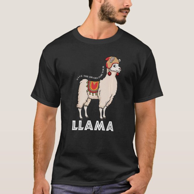 Camiseta Save The Drama For Your Llama Cute Animal (Frente)