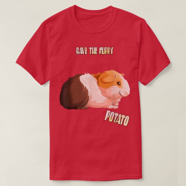 Camiseta Save The Furry Potato Guinea Pig Funny Sarcasm Pun (Frente do Design)
