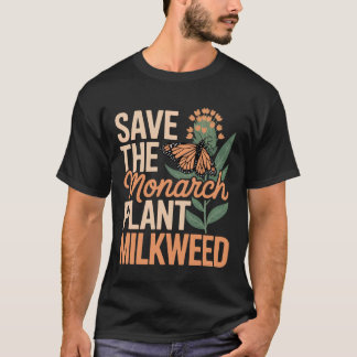 Camiseta Save The Monarch Plant Milkweed Butterfly Monarch