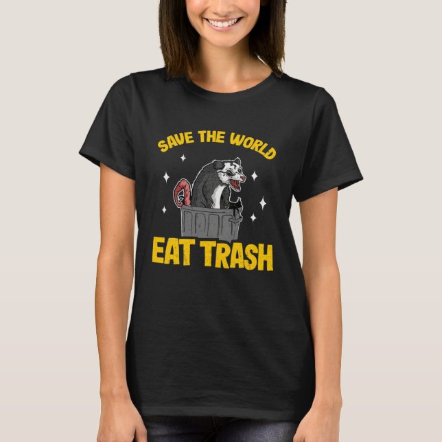 Camiseta Save The World Eat Trash Funny Opossum Weird Possu (Frente)