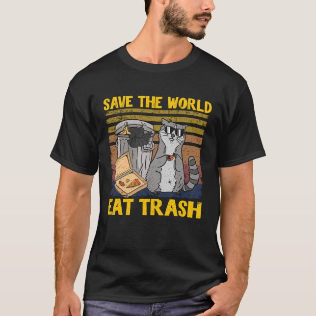 Camiseta Save The World Eat Trash Garbage Panda Raccoon 8 (Frente)