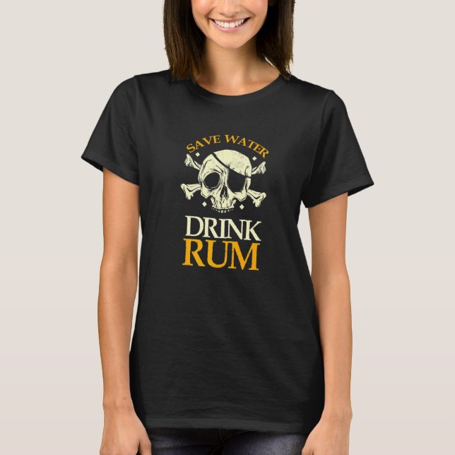 Camiseta Save Water Drink Rum Skeleton Pirate (Frente)