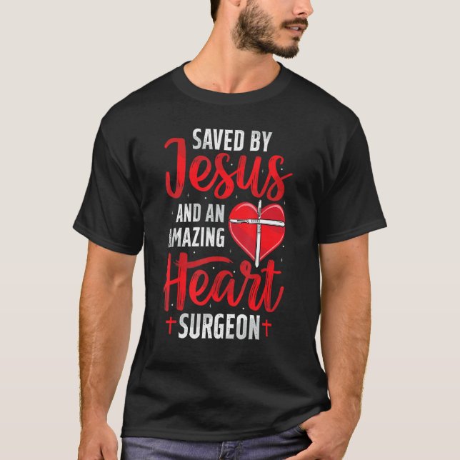 Camiseta Saved By Jesus Open Heart Surgery Bypass Surgery S (Frente)