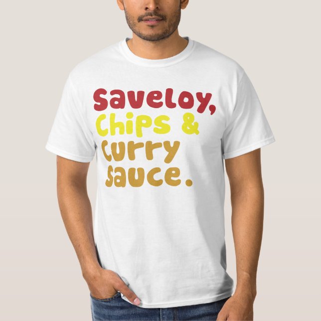 Camiseta Saveloy, microplaquetas & Sauce. de caril (Frente)