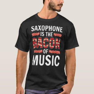 Camiseta Saxofone É O Bacon Da Música Saxofones Saxopho