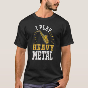 Camiseta Saxofone eu toco metal pesado saxofonista