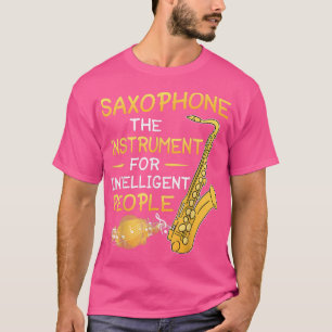 Camiseta Saxofone, o Instrumento para Pessoas Inteligentes