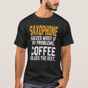 Camiseta Saxofone Resolve Meus Problemas Café Metais Music